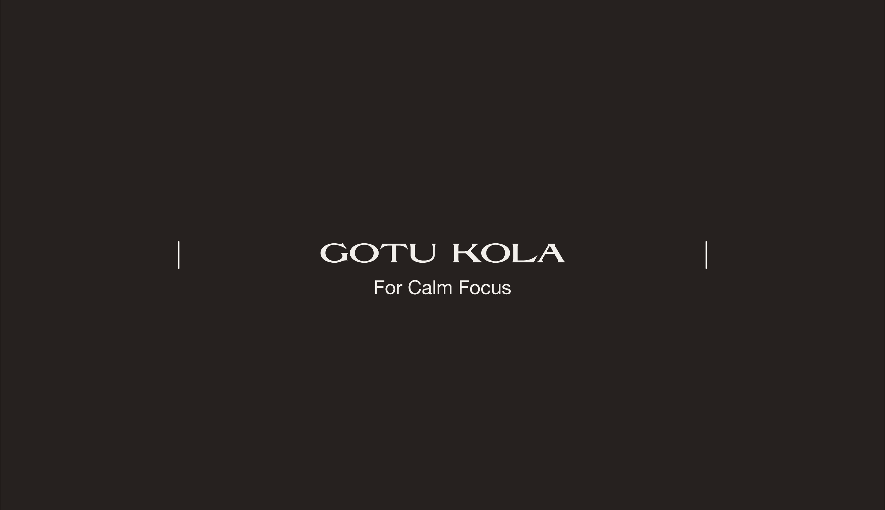 Text only slide "Gotu Kola For Calm Focus"
